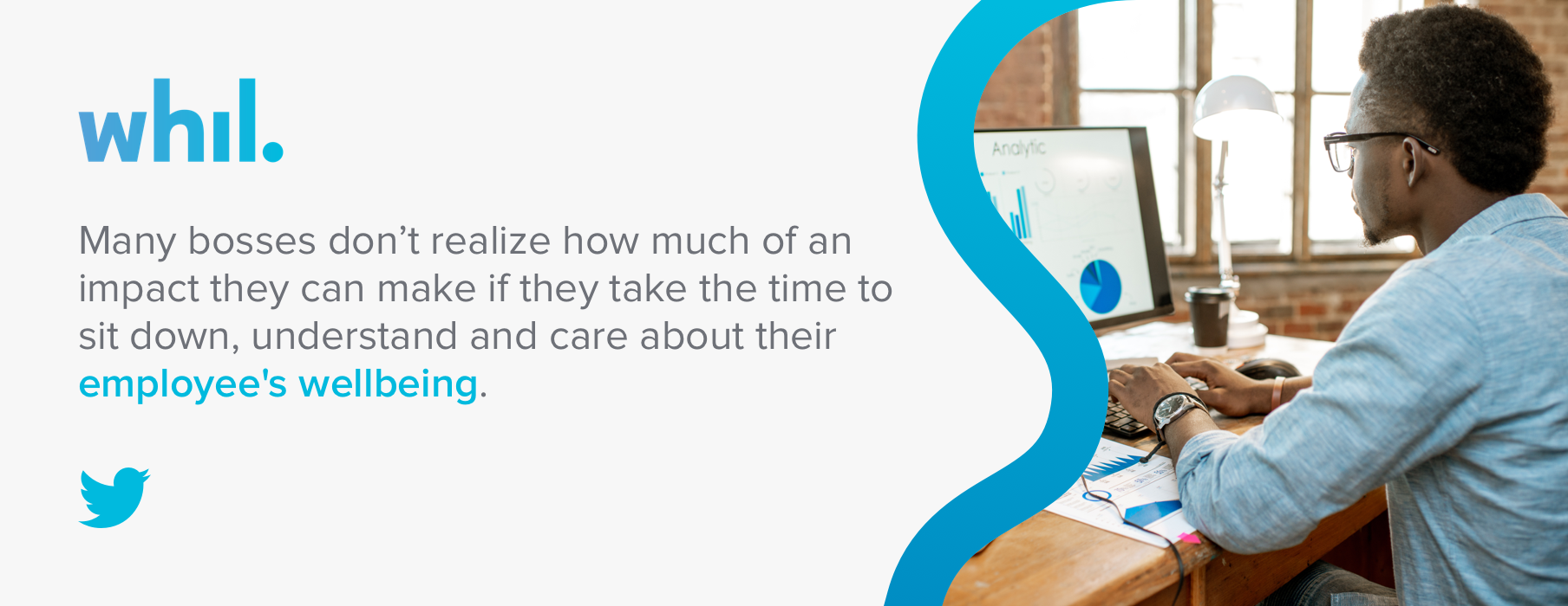 Many bosses don’t realize how much of an impact they can make if they take the time to sit down, understand and care about their employee's wellbeing.